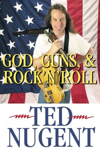 God, Guns & Rock N Roll
