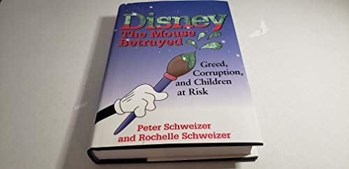 Disney: the Mouse Betrayed
