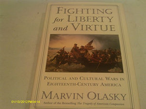 Fighting for Liberty and Virtue