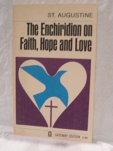 Enchiridion on Faith Hope and Love