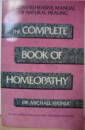 The Complete Book of Homeopathy