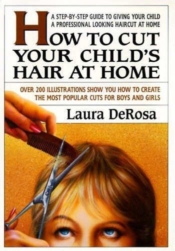 How to Cut Your Child's Hair at Home