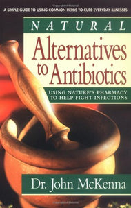 Natural Alternatives to Antibiotics 
