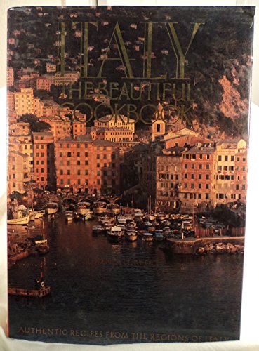 Italy the Beautiful Cookbook