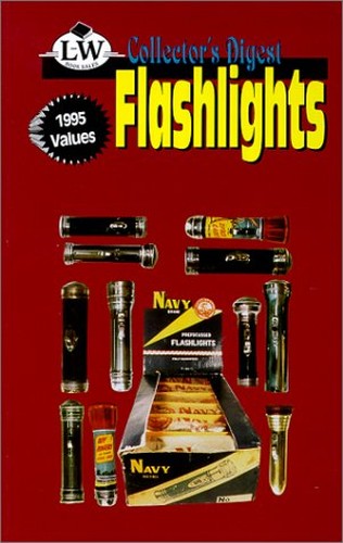 Collector's Digest Flashlights Price Guide