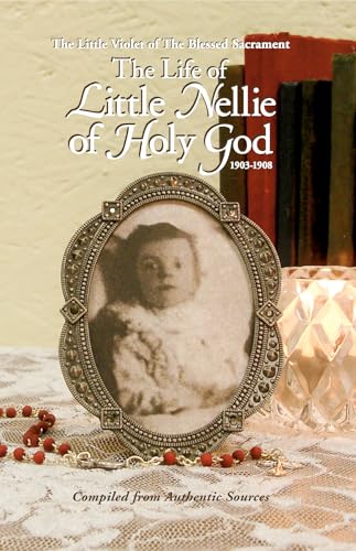 Life of Little Nellie of Holy God