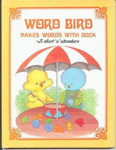 Word Bird Makes Words with Duck 