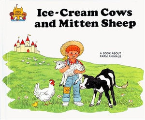 Ice Cream Cows and Mitten Sheep 