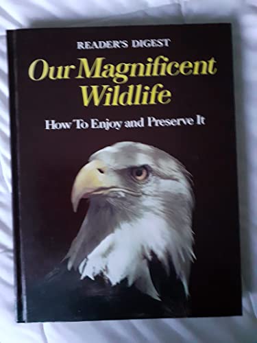 Our Magnificent Wildlife