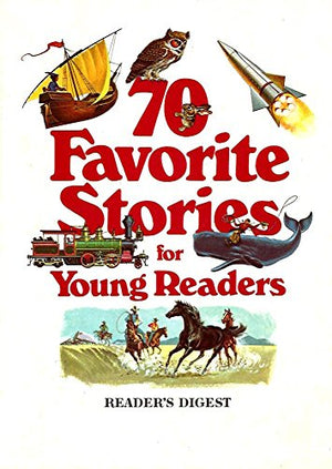 Seventy Favorite Stories for Young Readers