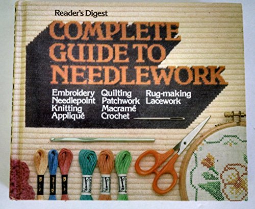 The Complete Guide to Needlework