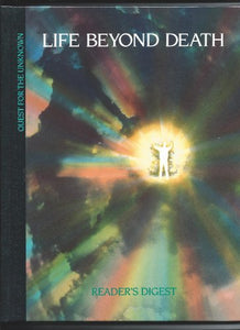 Life Beyond Death (Quest for the Unknown) 