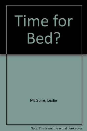 Time for Bed?