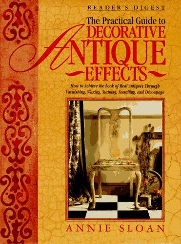 Practical Guide to Decorative Antique Effect