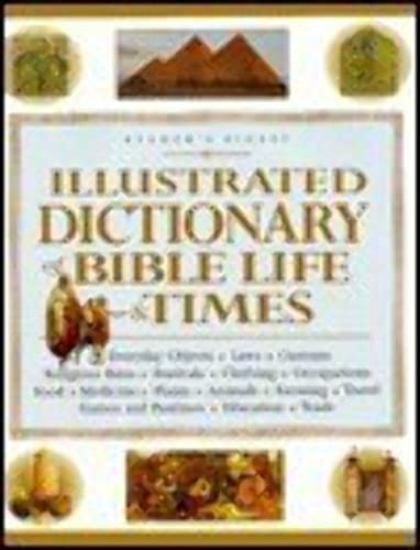 Illustrated Dictionary of Bible Life and Times