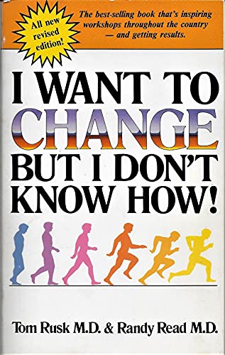I Want to Change, But I Don't Know How