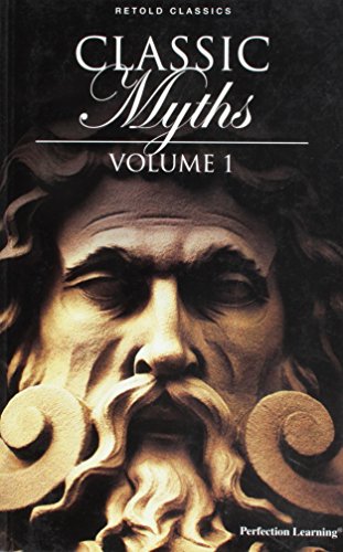 Retold Classic Myths, Volume 1