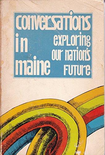Conversations in Maine