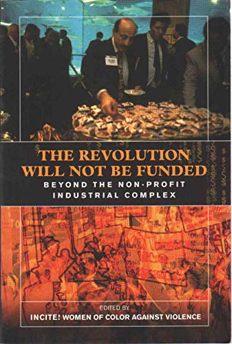 The Revolution Will Not Be Funded