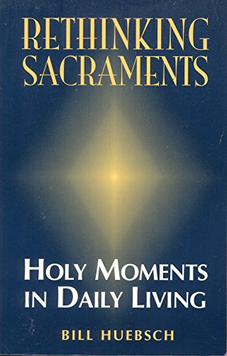 Rethinking Sacraments