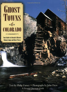 Ghost Towns of Colorado 