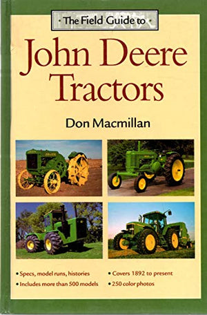 The Field Guide to John Deere Tractors