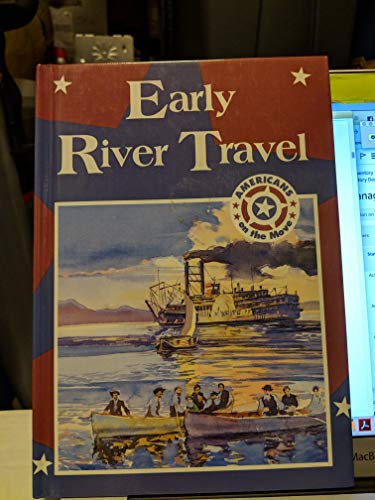 Early River Travel