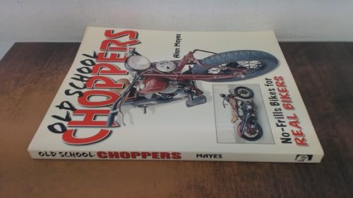 Old School Choppers