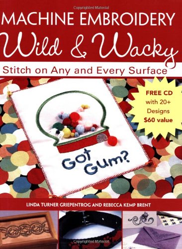 Machine Embroidery Wild & Wacky