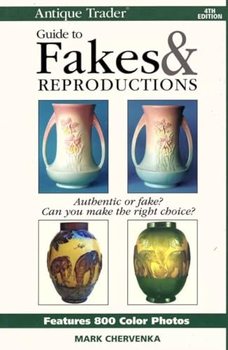 Antique Trader Guide to Fakes and Reproductions