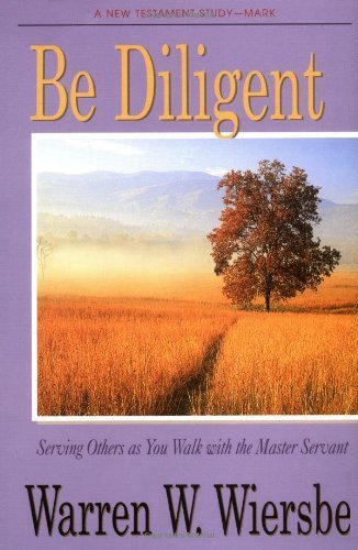 Be Diligent (Mark)