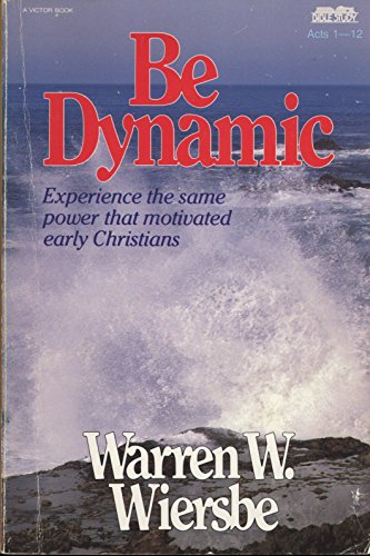 Be Dynamic (Acts 1-12)