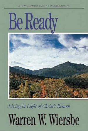 Be Ready (1 & 2 Thessalonians)