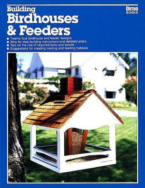 Building Birdhouses and Feeders