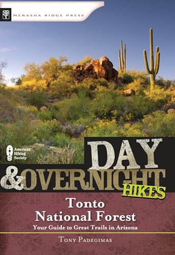Day & Overnight Hikes: Tonto National Forest