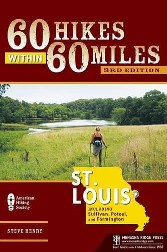 60 Hikes Within 60 Miles: St. Louis