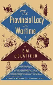 The Provincial Lady in Wartime 