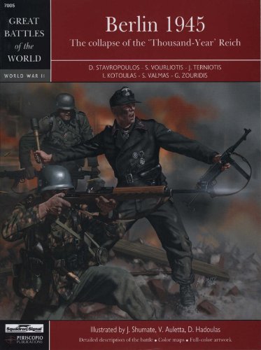 Berlin 1945: The Collapse of the thousand-Year Reich