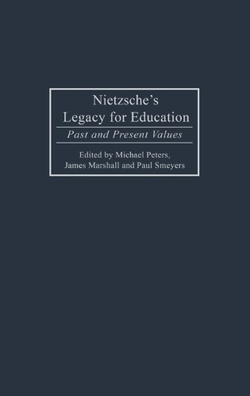 Nietzsche's Legacy for Education