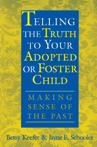Telling the Truth to Your Adopted or Foster Child