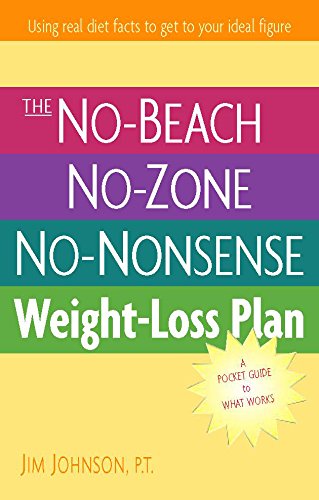 The No-Beach, No Zone, No Nonsense Weight Loss Plan