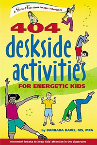 404 Deskside Activities for Energetic Kids 