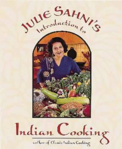 Julie Sahni's Introduction to Indian Cooking