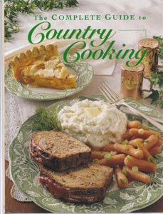 The Complete Guide to Country Cooking 