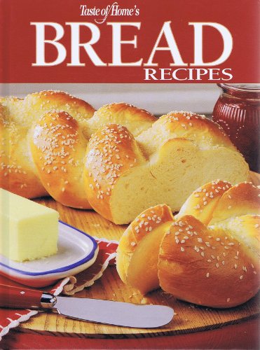 Bread Recipes (Taste of Home's)