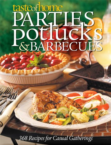 Taste of Home Parties, Potlucks, and Barbecues