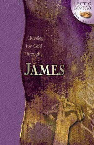 Listening for God Through James