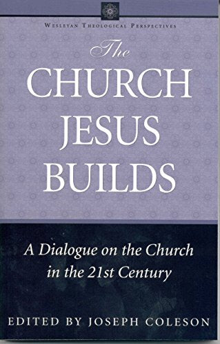 The Church Jesus Builds