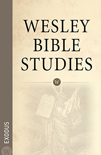 Wesley Bible Studies - Exodus