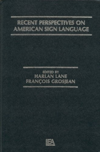 Recent Perspectives on American Sign Language
